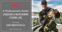 a-professional-guide-choosing-&-maintaining-fishing-line